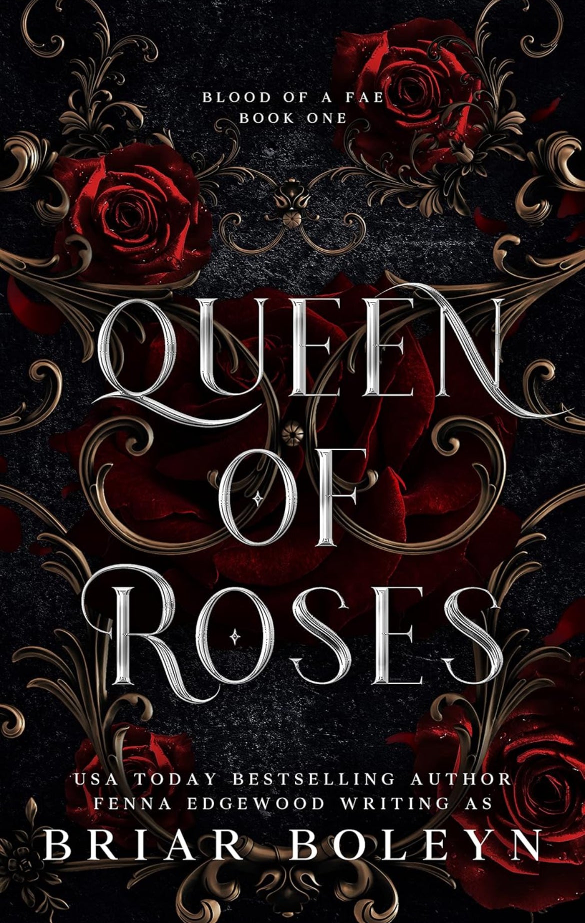 Queen of Roses (Blood Of A Fae 1) - Briar Boleyn