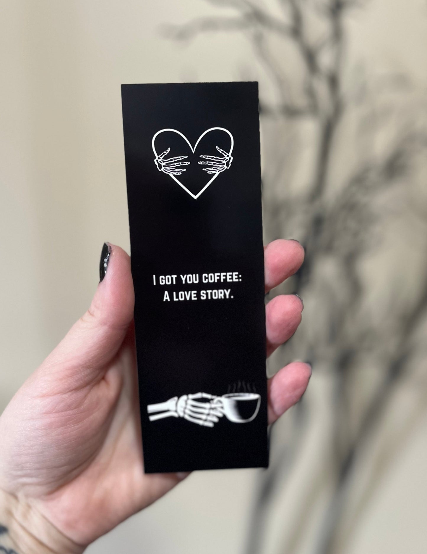Bookmark: I Got You Coffee