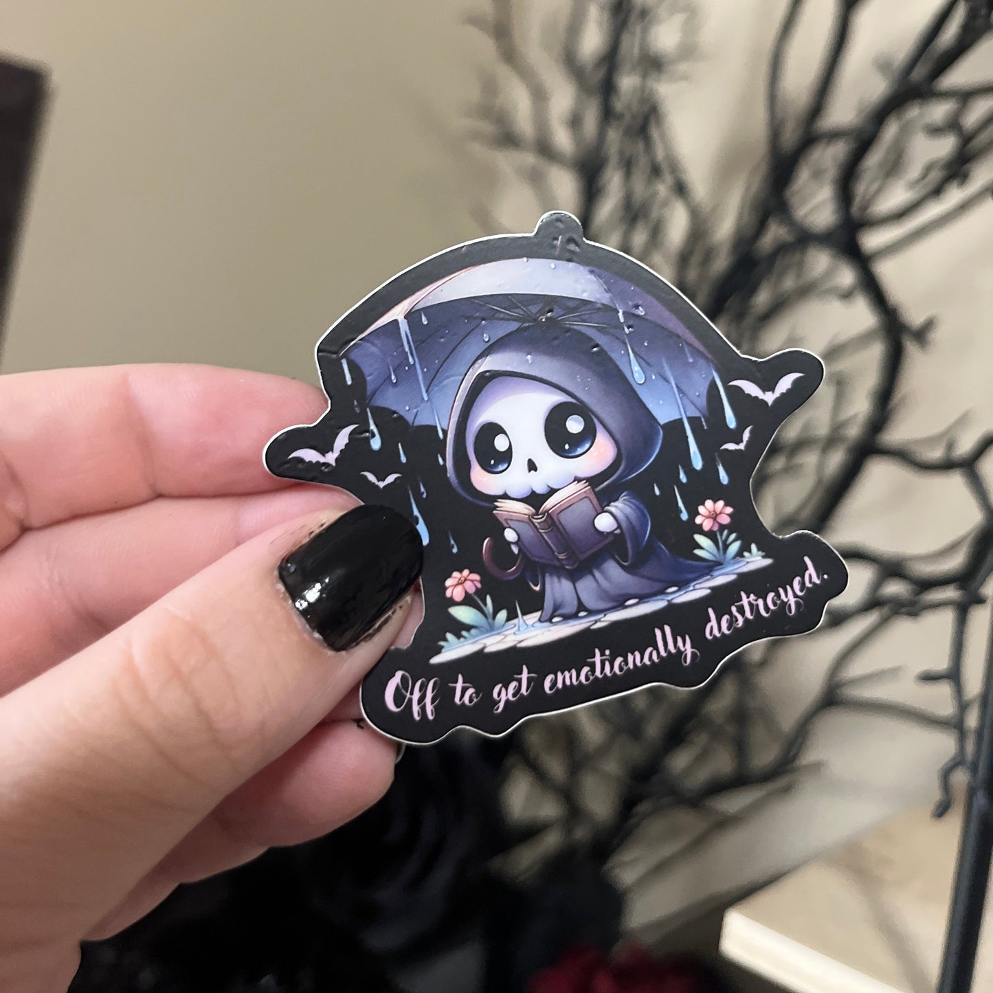 Vinyl Sticker: Off To Get Emotionally Destroyed