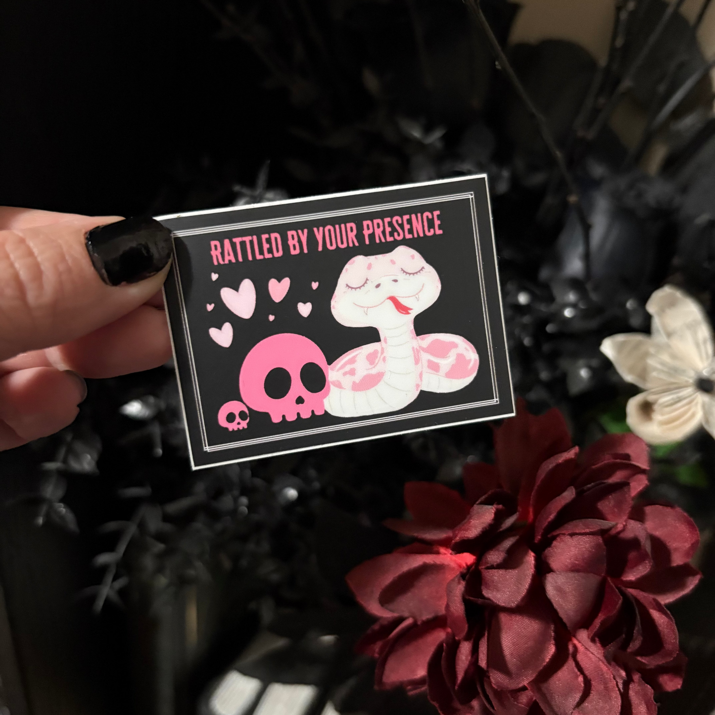 Vinyl Sticker: Rattled By Your Presence