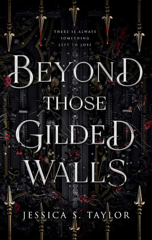Beyond These Guilded Walls - Jessica S. Taylor