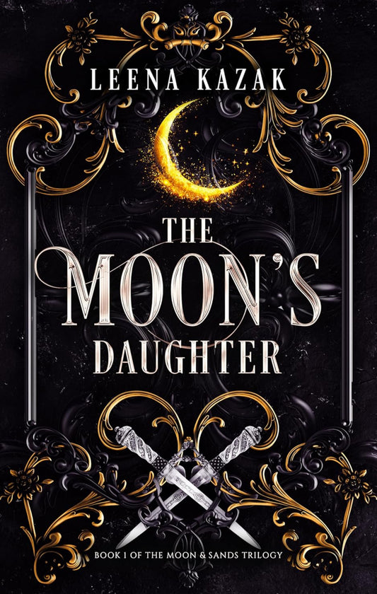 The Moon's Daughter (Moon & Sands Trilogy Book 1) - Leena Kazak