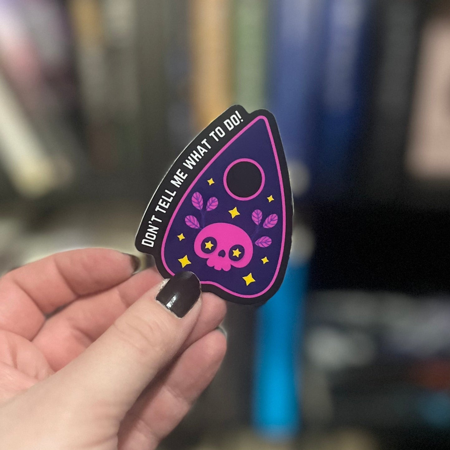 Vinyl Sticker: Do Not Tell Me What To Do