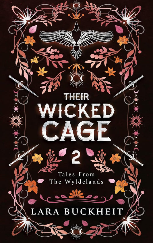 Their Wicked Cage (Tales From The Wyldelands 2) - Lara Buckheit